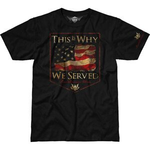 Pánske tričko 7.62 Design® Veterans This Is Why We Served - čierne (Veľkosť: M)